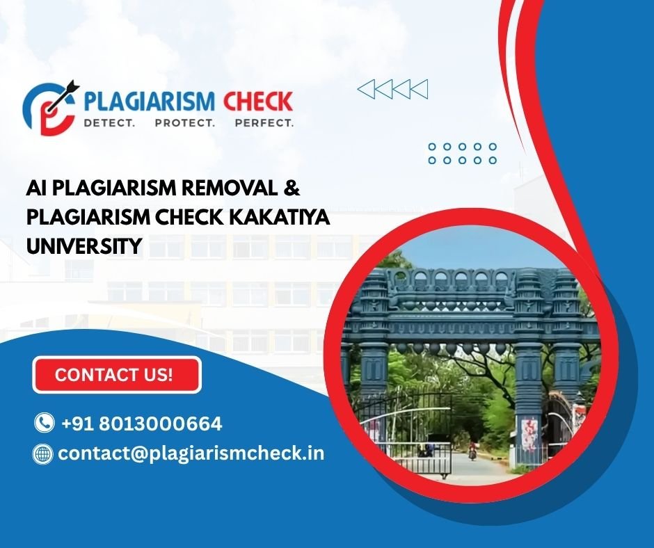 AI plagiarism removal & plagiarism check Kakatiya University
