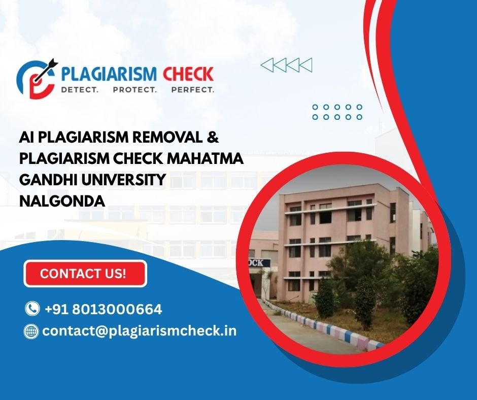 AI plagiarism removal & plagiarism check Mahatma Gandhi University Nalgonda