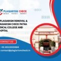 AI plagiarism removal & plagiarism check Patna Medical College and Hospital