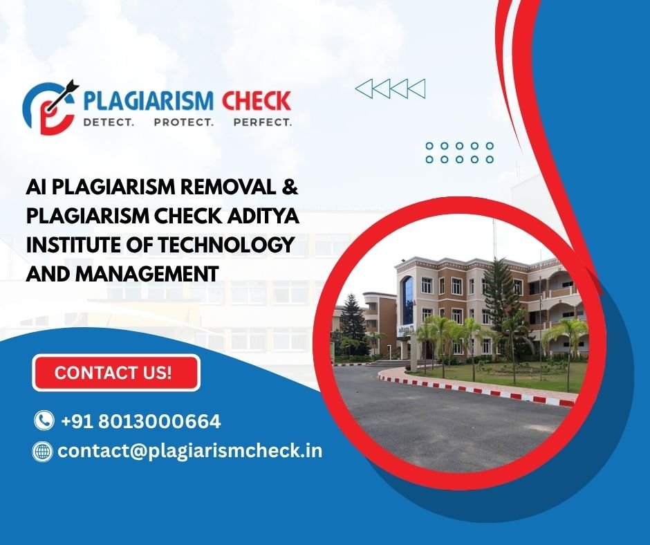 AI plagiarism removal & plagiarism check Aditya Institute of Technology and Management