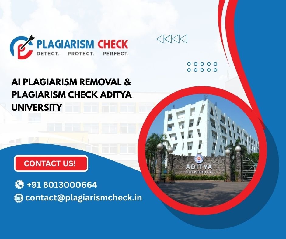 AI plagiarism removal & plagiarism check Aditya University