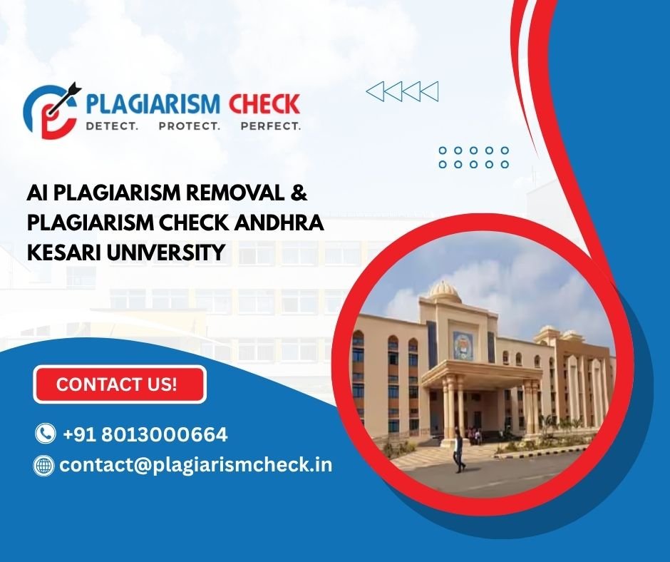 AI plagiarism removal & plagiarism check Andhra Kesari University