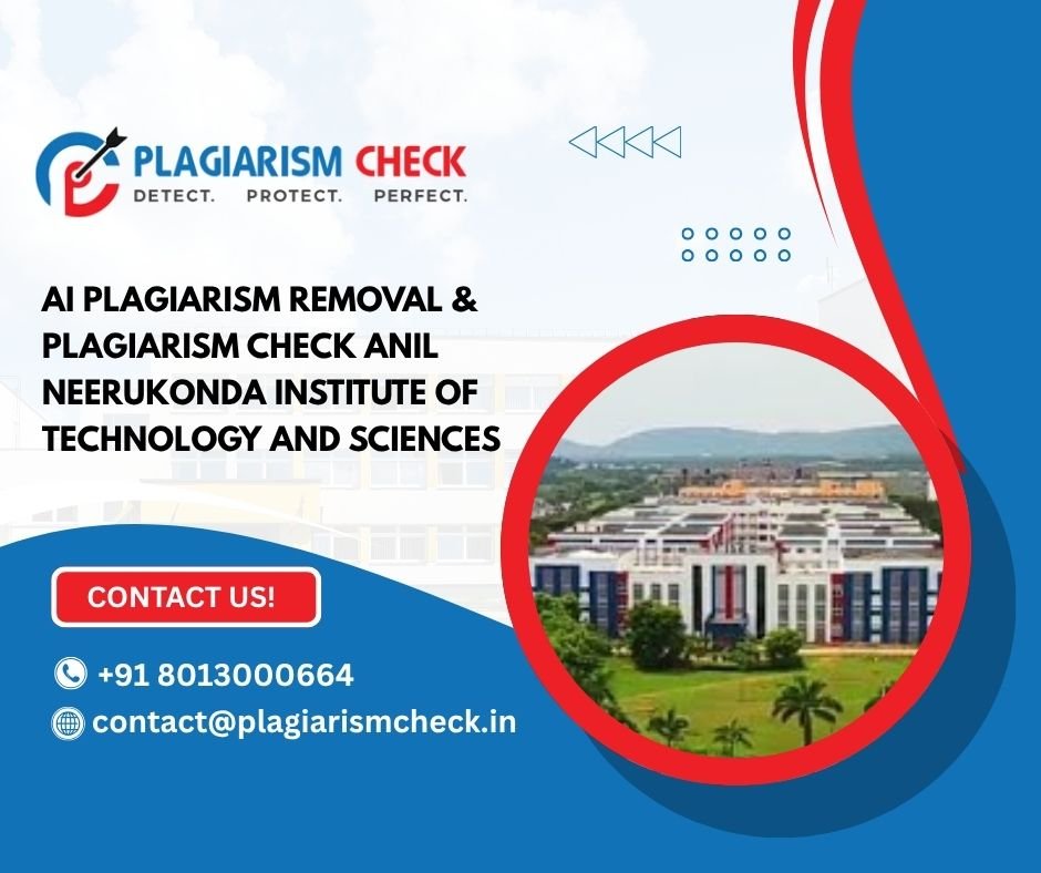 AI plagiarism removal & plagiarism check Anil Neerukonda Institute of Technology and Sciences
