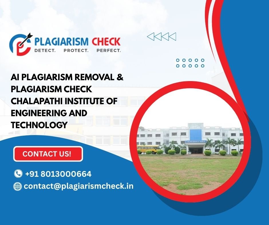 AI plagiarism removal & plagiarism check Chalapathi Institute of Engineering and Technology
