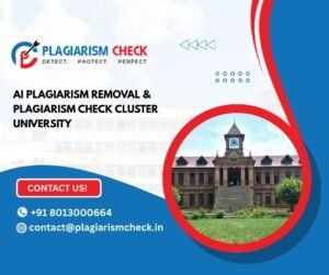 AI plagiarism removal & plagiarism check Cluster University