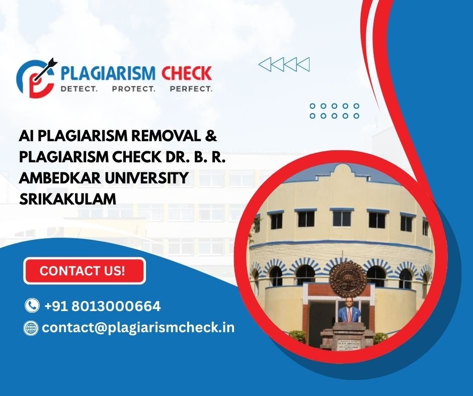 AI plagiarism removal & plagiarism check Dr. B. R. Ambedkar University Srikakulam