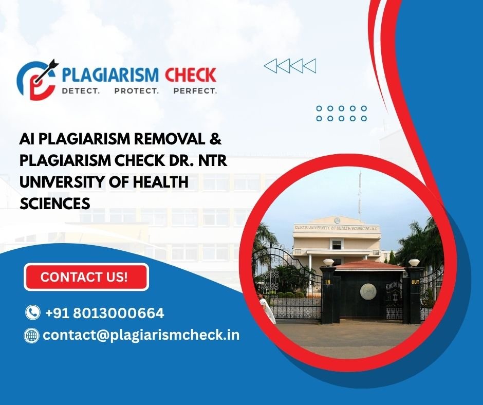 AI plagiarism removal & plagiarism check Dr. NTR University of Health Sciences