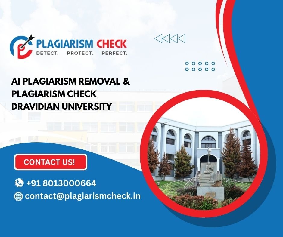 AI plagiarism removal & plagiarism check Dravidian University