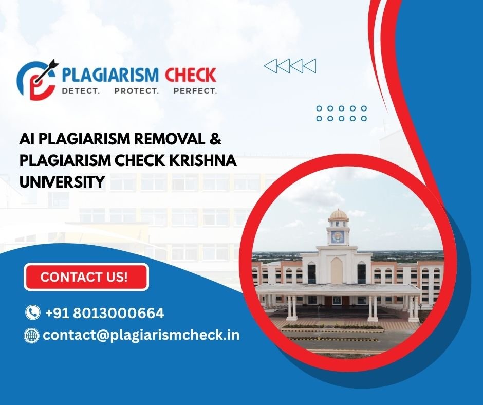 AI plagiarism removal & plagiarism check Krishna University