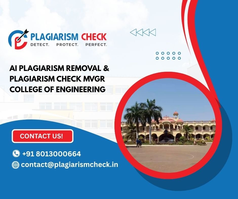 AI plagiarism removal & plagiarism check MVGR College of Engineering