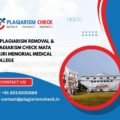 AI plagiarism removal & plagiarism check Mata Gujri Memorial Medical College