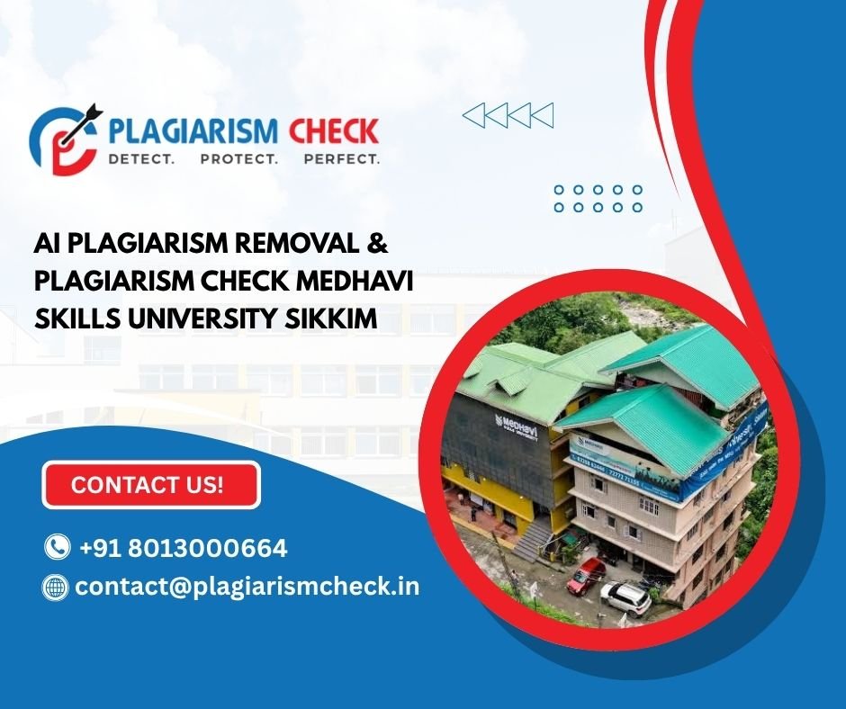 AI plagiarism removal & plagiarism check Medhavi Skills University Sikkim