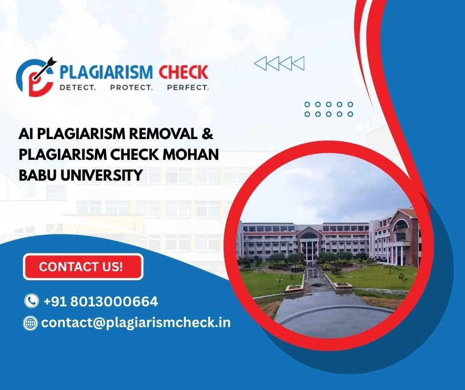AI plagiarism removal & plagiarism check Mohan Babu University