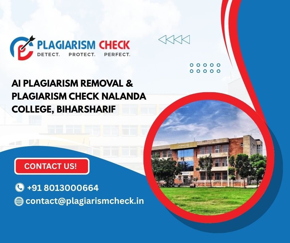 AI plagiarism removal & plagiarism check Nalanda College, Biharsharif