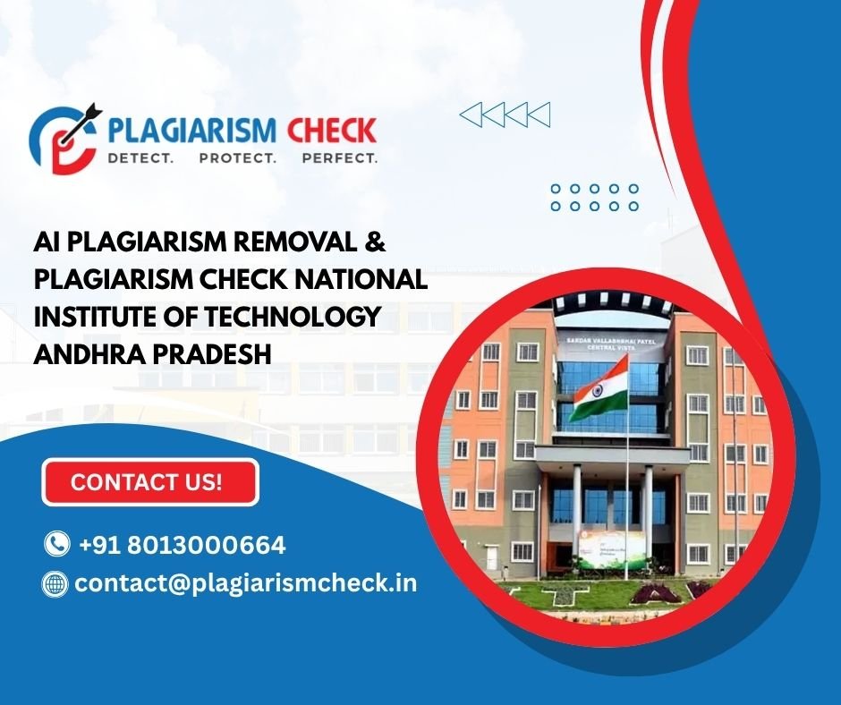 AI plagiarism removal & plagiarism check National Institute of Technology Andhra Pradesh