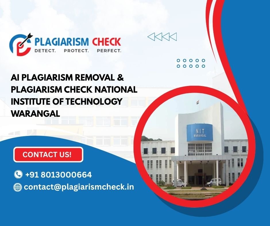 AI plagiarism removal & plagiarism check National Institute of Technology Warangal