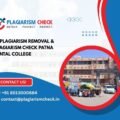 AI plagiarism removal & plagiarism check Patna Dental College