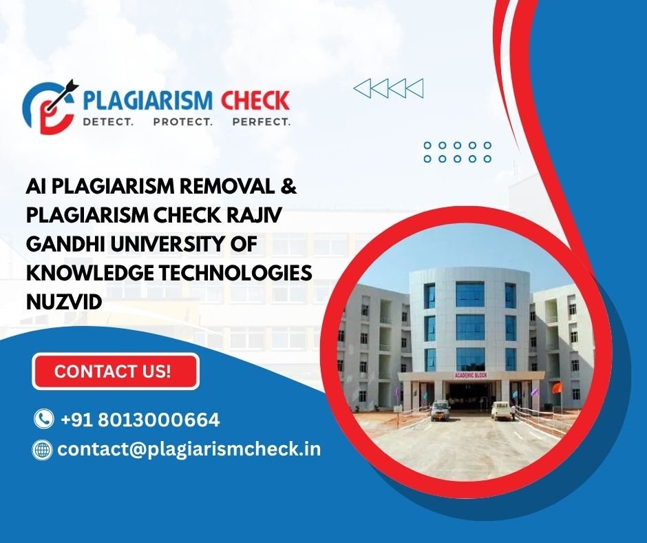 AI plagiarism removal & plagiarism check Rajiv Gandhi University of Knowledge Technologies Nuzvid