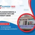 AI plagiarism removal & plagiarism check SRM University Sikkim