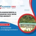 AI plagiarism removal & plagiarism check Sikkim Alpine University