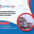 AI plagiarism removal & plagiarism check Sikkim Manipal University