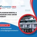 AI plagiarism removal & plagiarism check Sikkim University