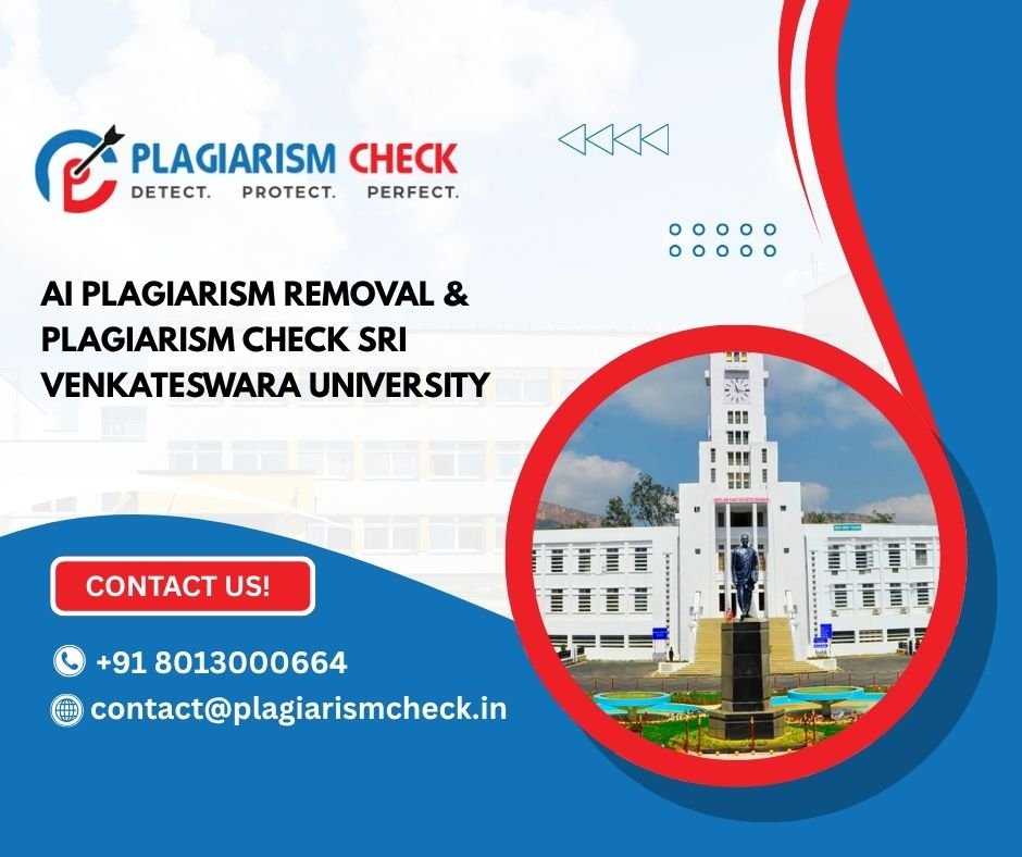 AI plagiarism removal & plagiarism check Sri Venkateswara University