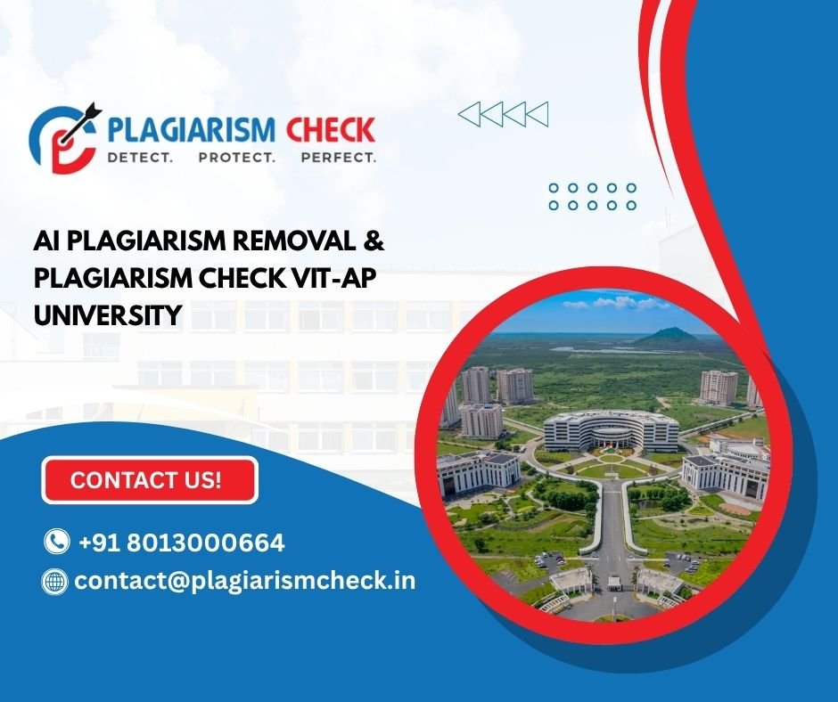 AI plagiarism removal & plagiarism check VIT-AP University