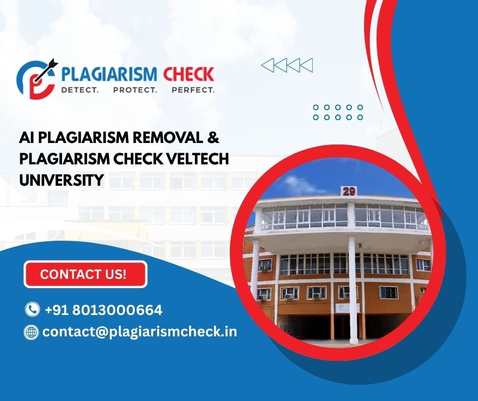 AI plagiarism removal & plagiarism check Veltech University