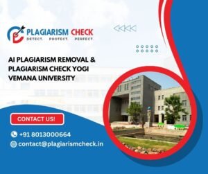 AI plagiarism removal & plagiarism check Yogi Vemana University