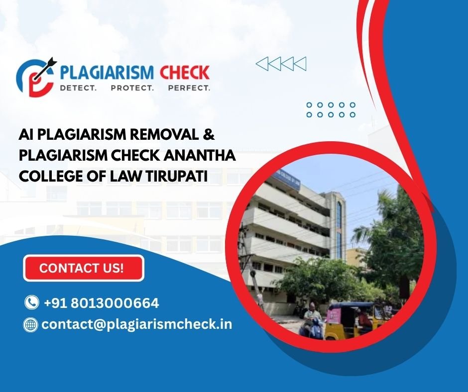 AI plagiarism removal & plagiarism check Anantha College of Law Tirupati