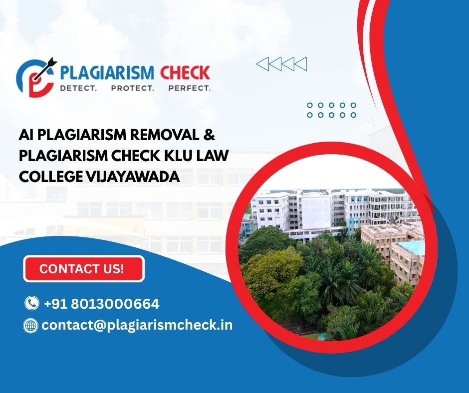 AI plagiarism removal & plagiarism check Klu law college Vijayawada