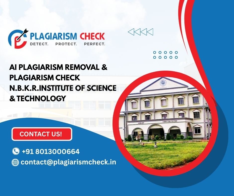 AI plagiarism removal & plagiarism check N.B.K.R.Institute of Science & Technology