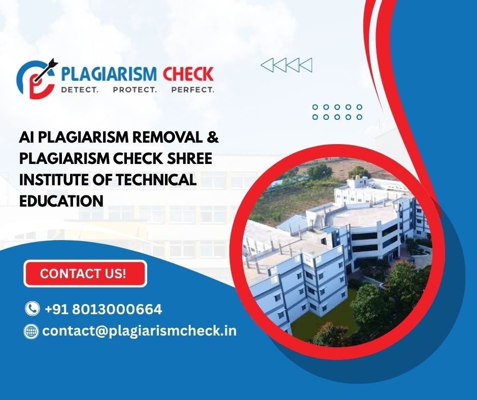 AI plagiarism removal & plagiarism check Shree Institute of Technical Education