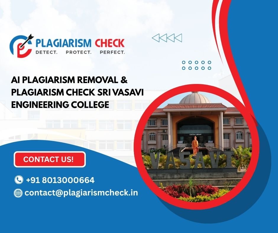 AI plagiarism removal & plagiarism check Sri Vasavi Engineering College