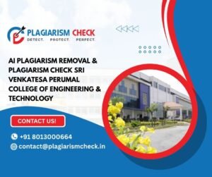 AI plagiarism removal & plagiarism check Sri Venkatesa Perumal College of Engineering & Technology