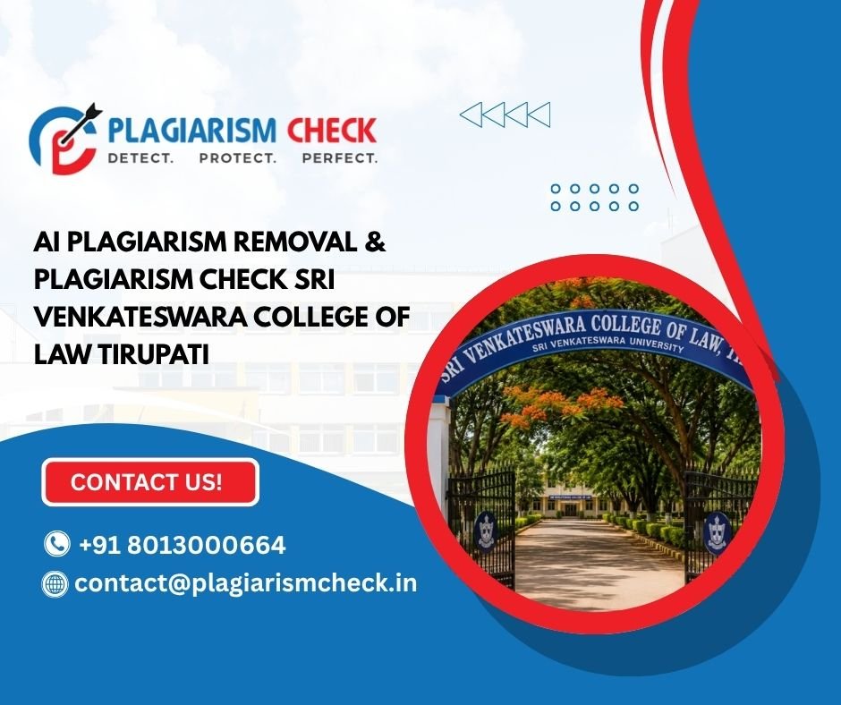 AI plagiarism removal & plagiarism check Sri Venkateswara College of Law Tirupati