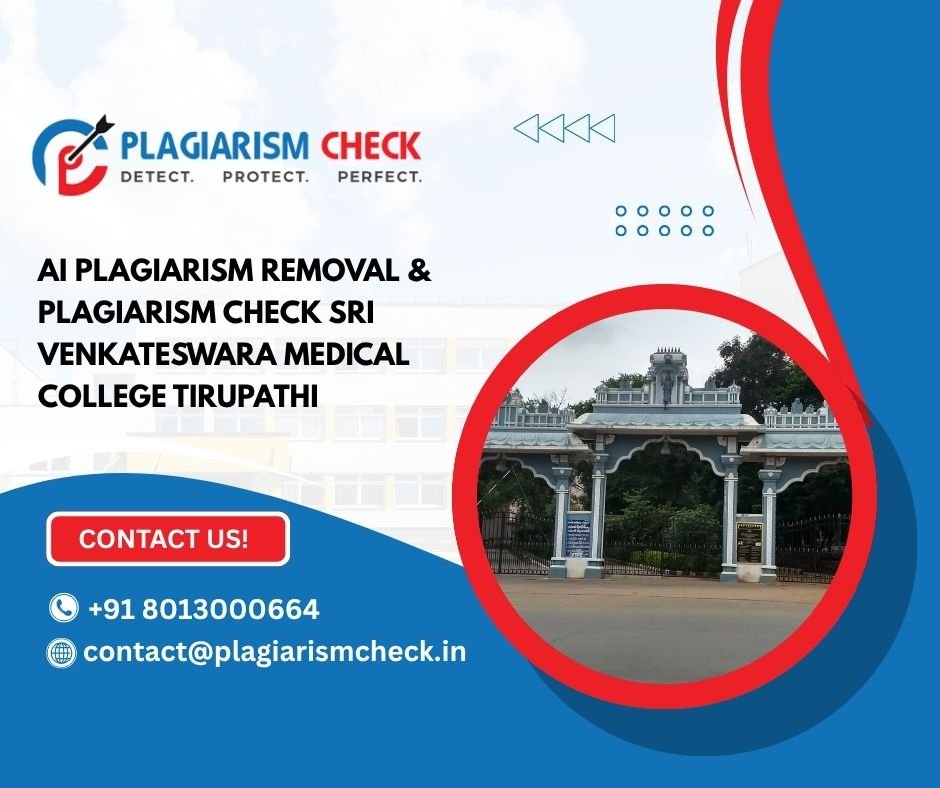 AI plagiarism removal & plagiarism check Sri Venkateswara Medical College Tirupathi