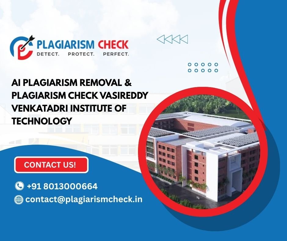 AI plagiarism removal & plagiarism check Vasireddy Venkatadri Institute of Technology