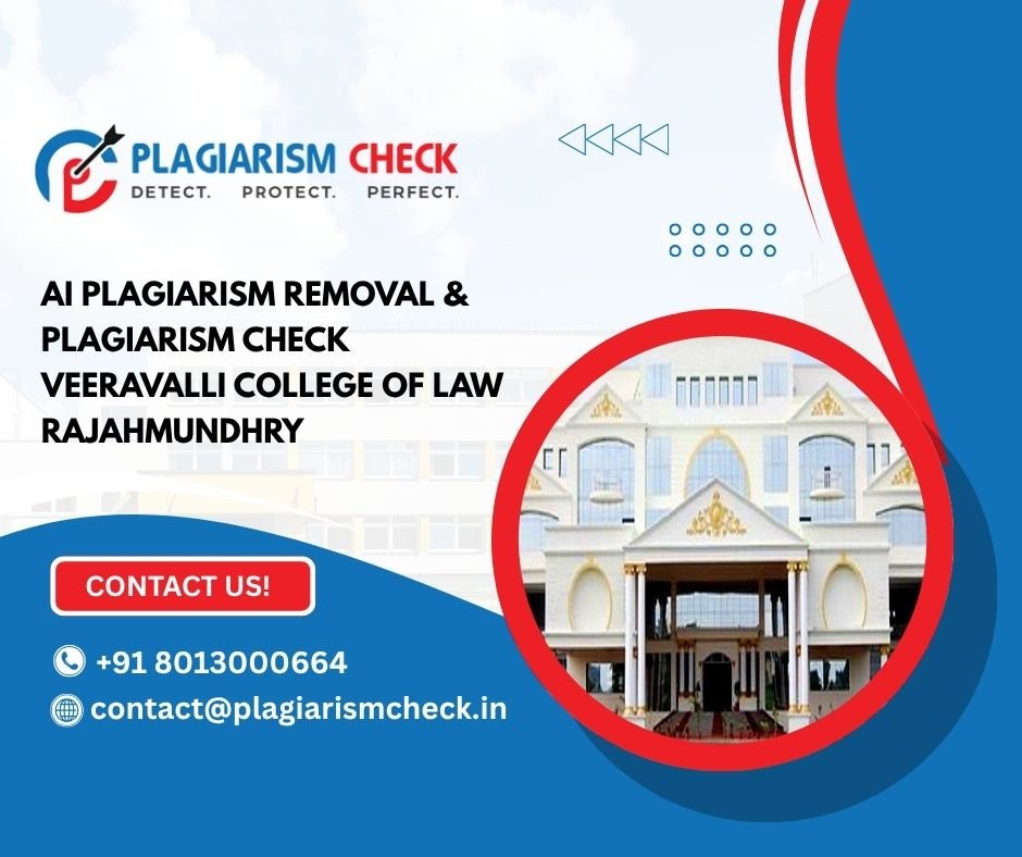 AI plagiarism removal & plagiarism check Veeravalli College of Law Rajahmundhry