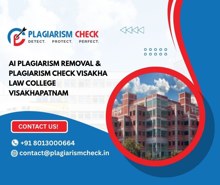 AI plagiarism removal & plagiarism check Visakha Law College Visakhapatnam