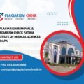AI plagiarism removal & plagiarism check Fatima institute of medical sciences Kadapa
