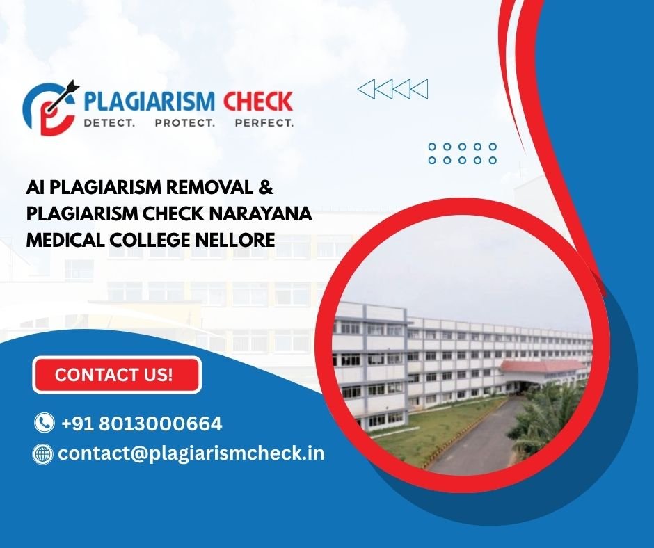AI plagiarism removal & plagiarism check Narayana Medical College Nellore